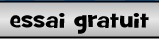 Essai gratuit