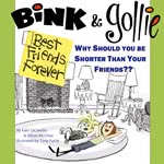 Bink and Gollie, Best Friends For Ever: Why Should You Be Shorter Than Your Friends?