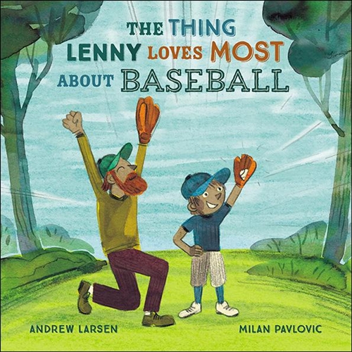 Cover of The thing Lenny loves most about baseball