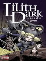 Lilith Dark and the Beastie Tree (Graphic Novel) 