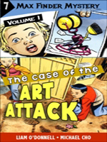 Max Finder Vol. 1, #7: The Case of the Art Attack (Graphic Novel)