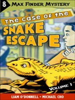 Max Finder Vol. 1, #8: The Case of the Snake Escape (Graphic Novel) 