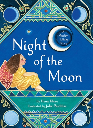 Cover of Night of the Moon: A Muslim Holiday Story