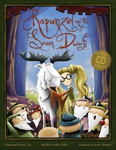 Cover of Rapunzel and the Seven Dwarfs: A Maynard Moose Tale