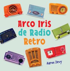 Arco Iris de Radio Retro (Spanish)
