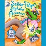 Señor Felipe's Alphabet Adventure