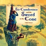   Sir Cumference and the Sword in the Cone