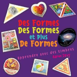 Des Formes, des Formes et Plus de Formes (French)