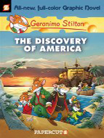 Geronimo Stilton, Volume 1: The Discovery of America (Graphic Novel)