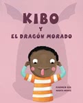 Kibo Y El Dragón Morado (Spanish)
