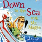 Down to the Sea with Mr. Magee Chris Van Dusen