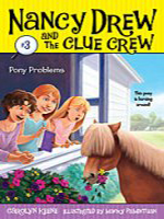 Nancy Drew and the Clue Crew #3: Pony Problems (Read-Along)