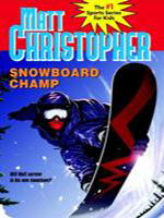 Matt Christopher: Snowboard Champ (Read-Along)